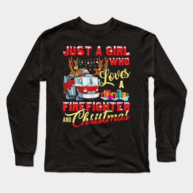 Just A Girl Who Loves Her Firefighter And Christmas Gift Long Sleeve T-Shirt by frostelsinger